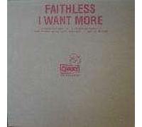 Faithless - Faithless - I Want More - Cheeky Records