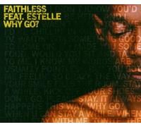 Faithless Feat.Estelle - Why Go?