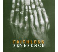 Faithless - Reverence/Irreverence