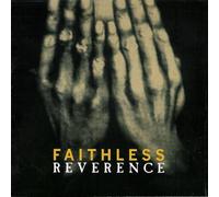 Faithless - Reverence/Irreverence