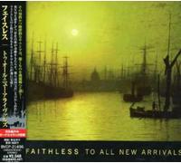 Faithless - To All New Arrivals