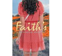 Faith's Scary Spiritual Adventure