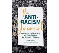 Faitth Brooks The Anti-Racism Journal (Tascabile)