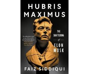 Faiz Siddiqui Hubris Maximus (Copertina rigida)