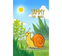 Faiza Pirmohamed Sammy the Snail (Tascabile)