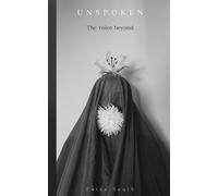 Faiza Saqib Unspoken- The voice beyond (Tascabile)