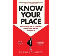 Faiza Shaheen Know Your Place (Tascabile)