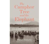 Faizah Zakaria The Camphor Tree and the Elephant (Tascabile)