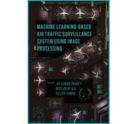 Faizan Ahmad Machine Learning Based Air Traffic Surveillance (Copertina rigida)