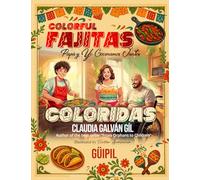 Fajitas coloridas: Papa y yo cocinamos juntos