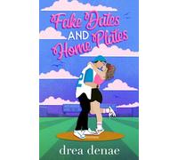 Fake Dates and Home Plates
