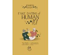 Fake Dating a Human 101