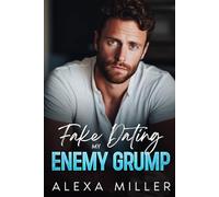 Fake Dating my Enemy Grump