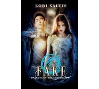 Fake: Dragons of the Crossroads Book 1
