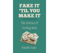Fake It 'Til You Make It: The Science of Feeling Rich
