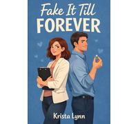 Fake It Till Forever