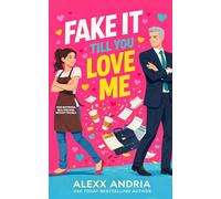 Fake It Till You Love Me (Age Gap Grumpy Sunshine Romance)