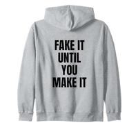 Fake It Until You Make It Shirt,Faking It Meme Sarcastic Felpa con Cappuccio