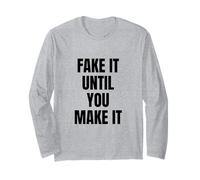Fake It Until You Make It Shirt,Faking It Meme Sarcastic Maglia a Manica