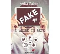 Fake. L'amore in rete