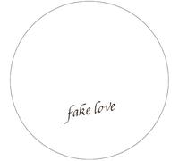 Fake Love - Fake Love 4