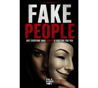 Fake People: Not Everyone Who Smiles Is Rooting for You