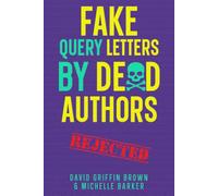 Fake Query Letters by Dead Authors