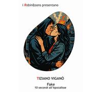Fake - Viganò Tiziano