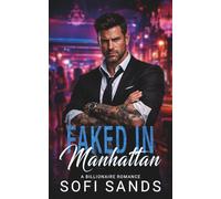 Faked In Manhattan: A Billionaires Romance