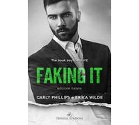 Faking it. The book boyfriend. Ediz. italiana. Vol. 2