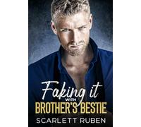 Faking it with Brother's Bestie