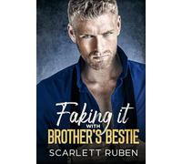Faking it with Brother's Bestie