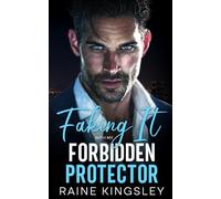 Faking It With My Forbidden Protector