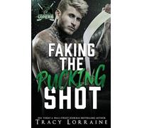 Faking the Pucking Shot: A Surprise Pregnancy Hockey Romance