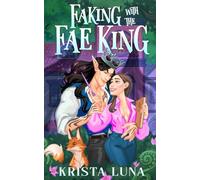 Faking with the Fae King: A Cozy Fantasy Romance