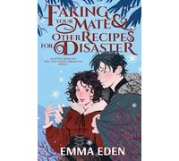 Faking Your Mate and Other Recipes for Disaster