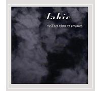 Fakir - We'll See When We Get There