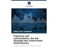 Faktoren auf Lehrerebene, die die Qualität des Unterrichts beeinflussen: im Bezirk Las Nieves II, Division Agusan del Norte