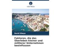 Faktoren, die das Überleben kleiner und mittlerer Unternehmen beeinflussen