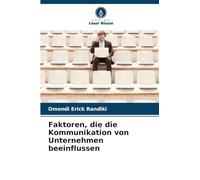 Faktoren, die die Kommunikation von Unternehmen beeinflussen