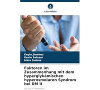Faktoren im Zusammenhang mit dem hyperglykämischen hyperosmolaren Syndrom bei DM II: bei Typ-II-Diabetikern