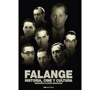 Falange. Historia, cine y cultura