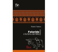 Falaride e la terra del mito - [Spazio Cultura]