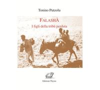 Libri Putzolu Tonino - Falasha. I Figli Della Tribu Perduta