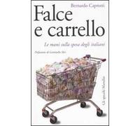 Falce e carrello. Le mani sulla spesa degli italiani