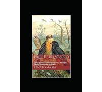 Falchi del vespro: Storia pubblica e cronaca privata della più famosa rivoluzione siciliana