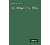 Falco della Rupe o La Guerra di Musso