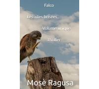 Falco Les ailes brisées Volume unique