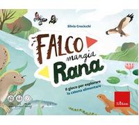 Falco mangia rana. Il gioco per esplorare la catena alimentare