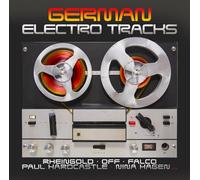Falco, Paul Hardcastle, Rheingold, OFF, Nina Hagen, e più - German Electro Tracks